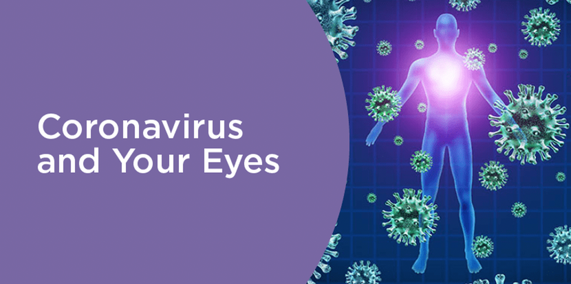 A rectangular logo with an image of a human body surrounded by coronavirus particles. The body is a blue indistinct outline with a glowing white light in its chest.  the coronavirus particles are green. On the left side of the image, there is a purple background with white lettering that reads: Coronavirus and Your Eyes.
