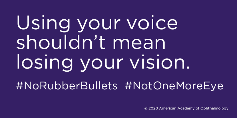 A large white message is printed in a purple rectangle. The text reads: Using your voice shouldn't mean losing your vision. #norubberbullets #notonemoreeye